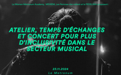 Journée d’atelier, temps d’échanges et concert au Métronum à Toulouse pour plus d’inclusivité dans le secteur musical